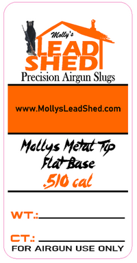 .510 cal Mollys Metal Tip Flat Base